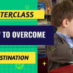 HOW TO OVERCOME PROCRASTINATION