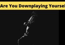 Stop Downplaying YOURSELF ! You are very Powerful
Stop Downplaying YOURSELF